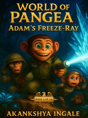 cover image of Adam's Freeze-Ray